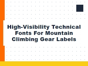 High-Visibility Technical Fonts for Mountain Climbing Gear